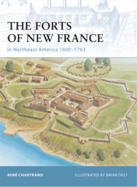 Titelbild: The Forts of New France in Northeast America 1600–1763 1st edition 9781846032554