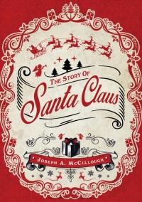 Omslagafbeelding: The Story of Santa Claus 1st edition 9781472803429
