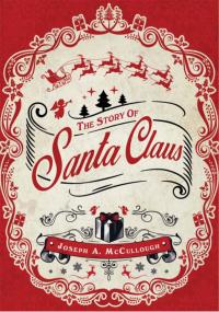 Cover image: The Story of Santa Claus 1st edition 9781472803429