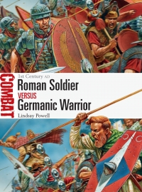 صورة الغلاف: Roman Soldier vs Germanic Warrior 1st edition 9781472803498