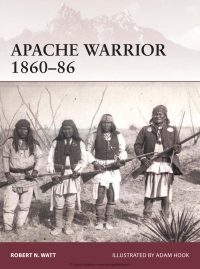Cover image: Apache Warrior 1860–86 1st edition 9781472803528