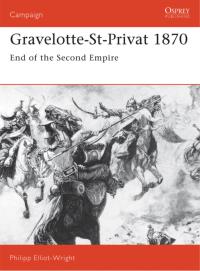 Cover image: Gravelotte-St-Privat 1870 1st edition 9781855322868