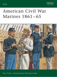 صورة الغلاف: American Civil War Marines 1861–65 1st edition 9781841767680