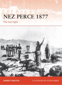 表紙画像: Nez Perce 1877 1st edition 9781849081917