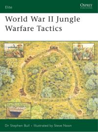 صورة الغلاف: World War II Jungle Warfare Tactics 1st edition 9781846030697