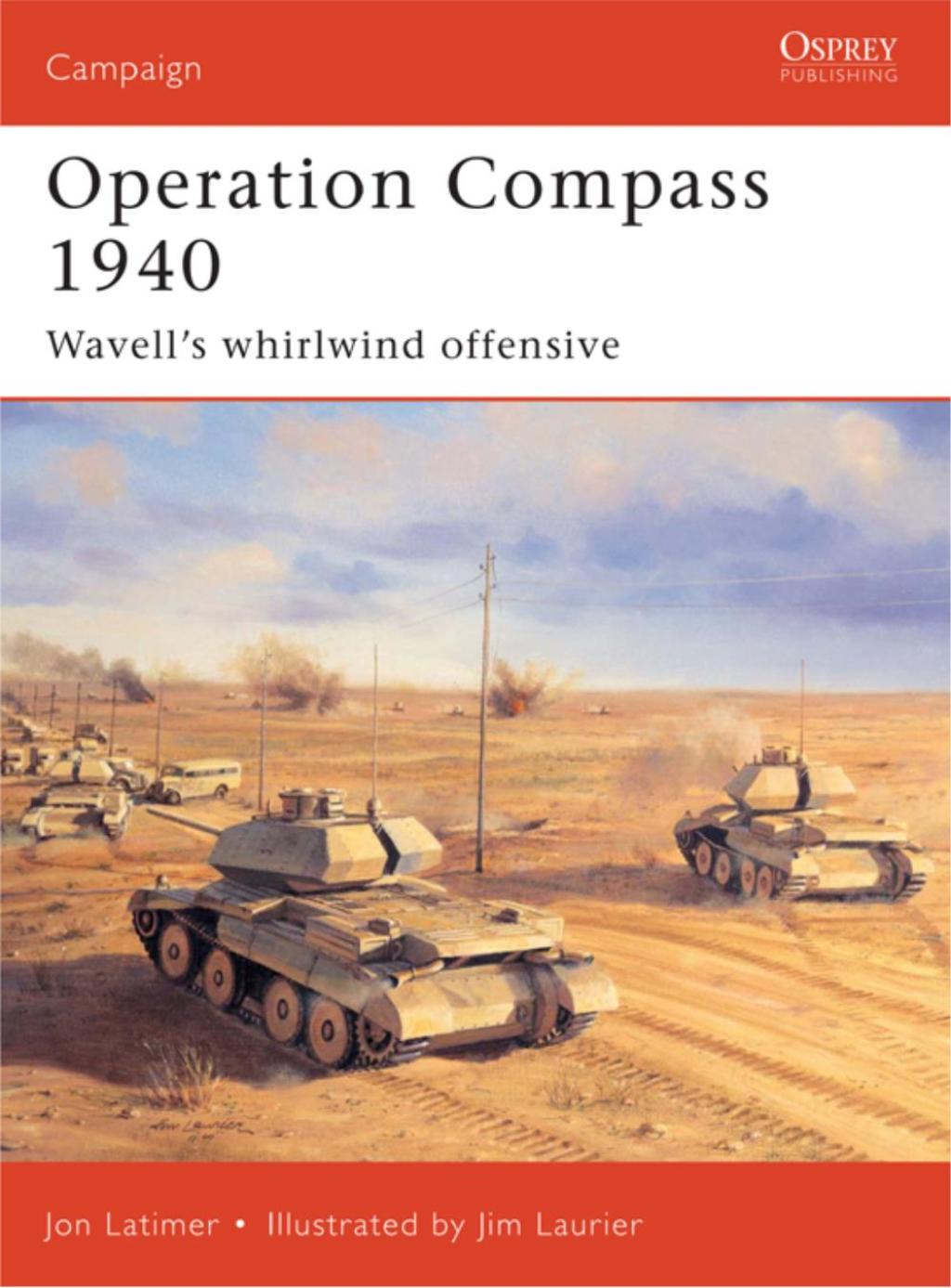 Operation Compass 1940 Wavell’s whirlwind offensive 1st Edition