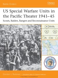 Imagen de portada: US Special Warfare Units in the Pacific Theater 1941–45 1st edition 9781841767079