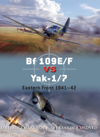 Omslagafbeelding: Bf 109E/F vs Yak-1/7 1st edition 9781472805799