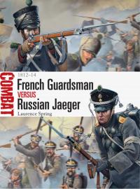 Imagen de portada: French Guardsman vs Russian Jaeger 1st edition 9781782003625