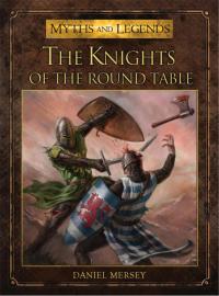 Cover image: The Knights of the Round Table 1st edition 9781472806161