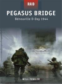 Cover image: Pegasus Bridge 1st edition 9781846038488