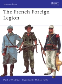 Titelbild: The French Foreign Legion 1st edition 9780850450514
