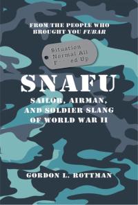 Imagen de portada: SNAFU Situation Normal All F***ed Up 1st edition 9781782001751