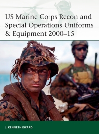 صورة الغلاف: US Marine Corps Recon and Special Operations Uniforms & Equipment 2000–15 1st edition 9781472806789