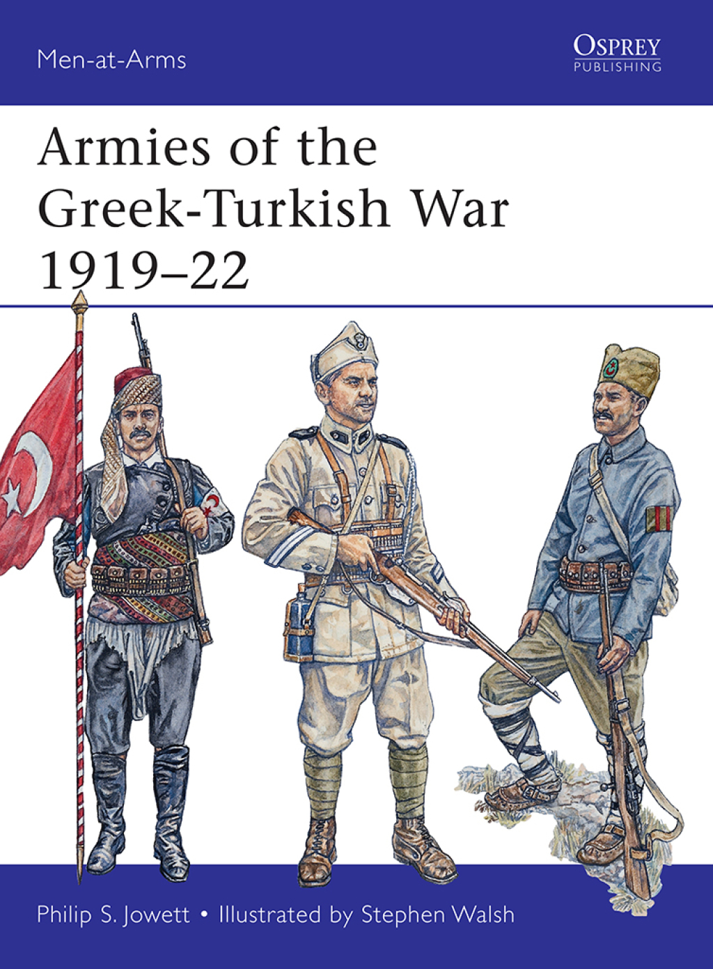 Armies of the Greek-Turkish War 1919–22 1st Edition