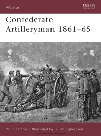 Cover image: Confederate Artilleryman 1861–65 1st edition 9781841763002