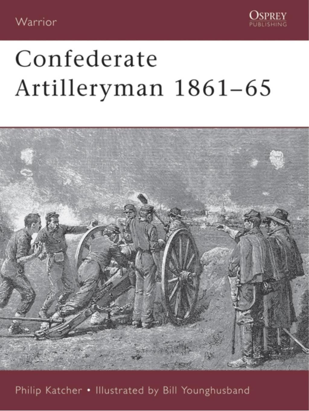 Confederate Artilleryman 1861–65 1st Edition