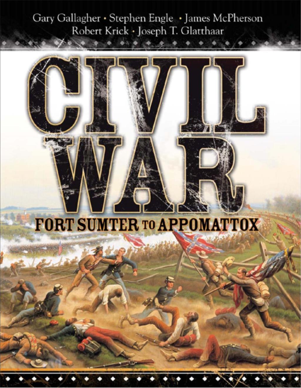Civil War Fort Sumter to Appomattox 1st Edition