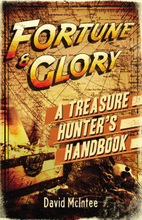 Titelbild: Fortune and Glory: A Treasure Hunter’s Handbook 1st edition 9781472807847