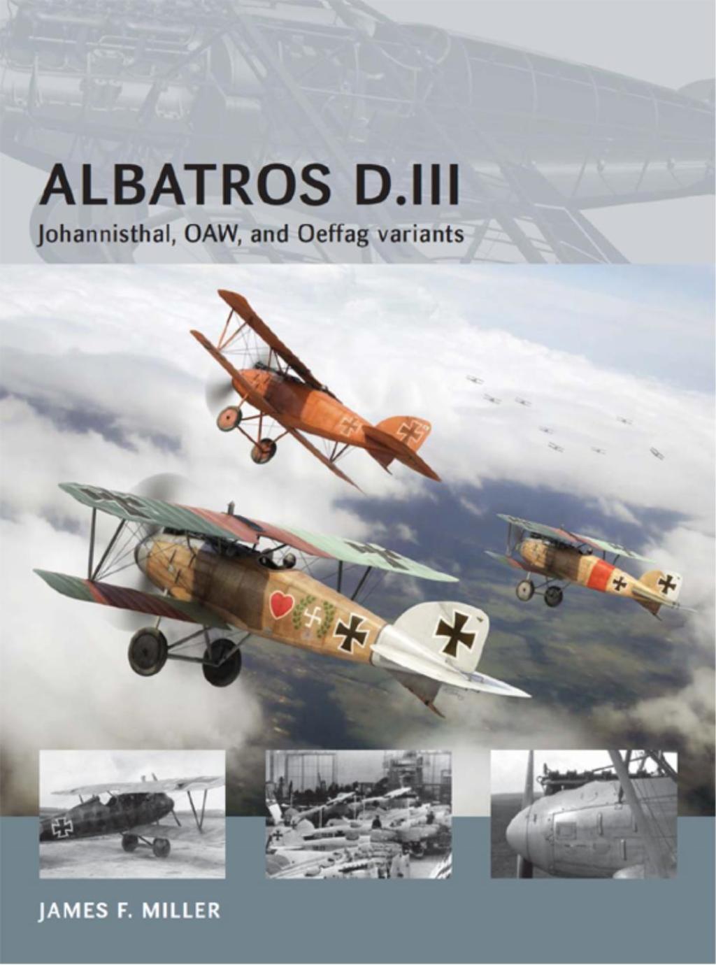 Albatros D.III Johannisthal, OAW, and Oeffag variants 1st Edition