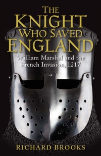Cover image: The Knight Who Saved England 1st edition 9781849085502