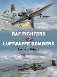 Cover image: RAF Fighters vs Luftwaffe Bombers 1st edition 9781472808523