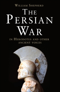 Omslagafbeelding: The Persian War in Herodotus and Other Ancient Voices 1st edition 9781472808639