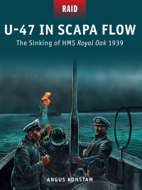 Immagine di copertina: U-47 in Scapa Flow 1st edition 9781472808905