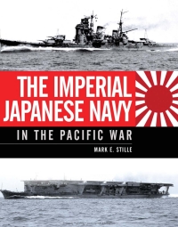 Cover image: The Imperial Japanese Navy in the Pacific War 1st edition 9781472801463