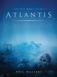 Cover image: The Wars of Atlantis 1st edition 9781472809322