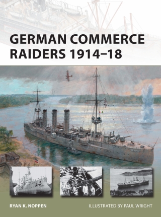 Cover image: German Commerce Raiders 1914–18 1st edition 9781472809506