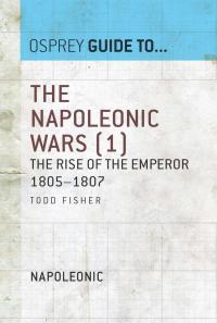 Cover image: The Napoleonic Wars (1) 1st edition 9781841762050