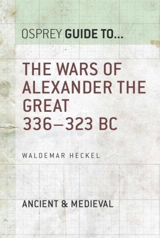 Imagen de portada: The Wars of Alexander the Great 1st edition