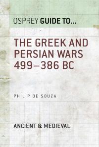 Imagen de portada: The Greek and Persian Wars 499–386 BC 1st edition