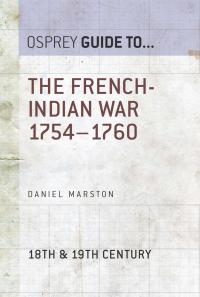 Cover image: The French-Indian War 1754–1760 1st edition