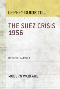 Imagen de portada: The Suez Crisis 1956 1st edition