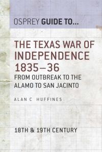 Cover image: The Texas War of Independence 1835–36 1st edition
