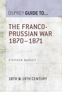 Cover image: The Franco-Prussian War 1870–1871 1st edition