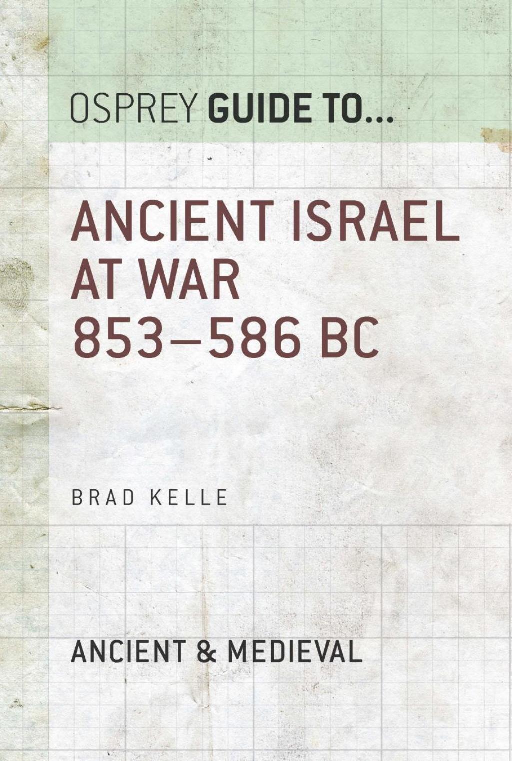Ancient Israel at War 853–586 BC 1st Edition