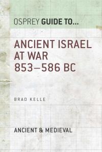 Immagine di copertina: Ancient Israel at War 853–586 BC 1st edition