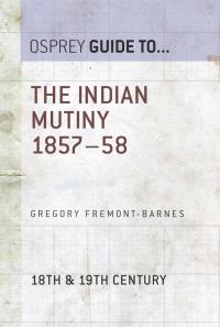 Cover image: The Indian Mutiny 1857–58 1st edition