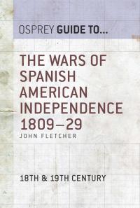 Omslagafbeelding: The Wars of Spanish American Independence 1809–29 1st edition