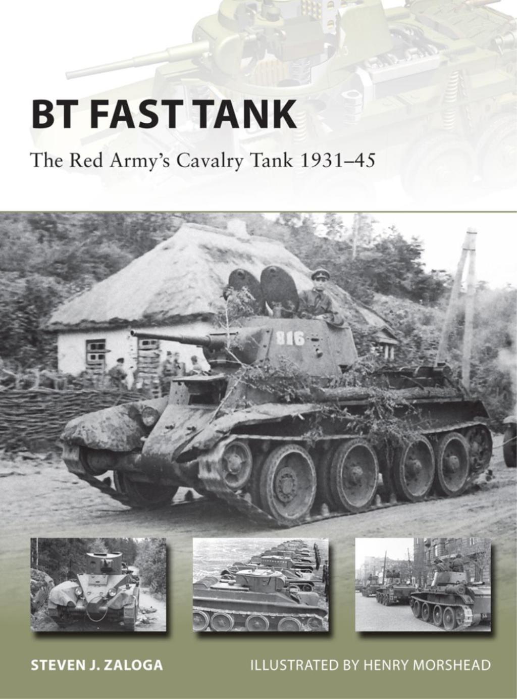 BT Fast Tank The Red Army’s Cavalry Tank 1931–45 1st Edition