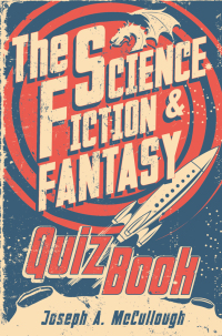 Omslagafbeelding: The Science Fiction & Fantasy Quiz Book 1st edition 9781472810830