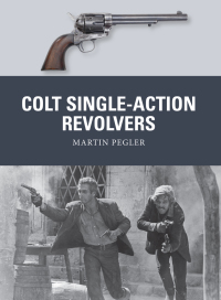 Imagen de portada: Colt Single-Action Revolvers 1st edition 9781472810984