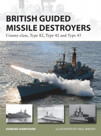 Cover image: British Guided Missile Destroyers 1st edition 9781472811165