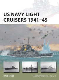Cover image: US Navy Light Cruisers 1941–45 1st edition 9781472811400