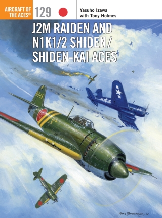Cover image: J2M Raiden and N1K1/2 Shiden/Shiden-Kai Aces 1st edition 9781472812612