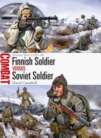 Cover image: Finnish Soldier vs Soviet Soldier 1st edition 9781472813244