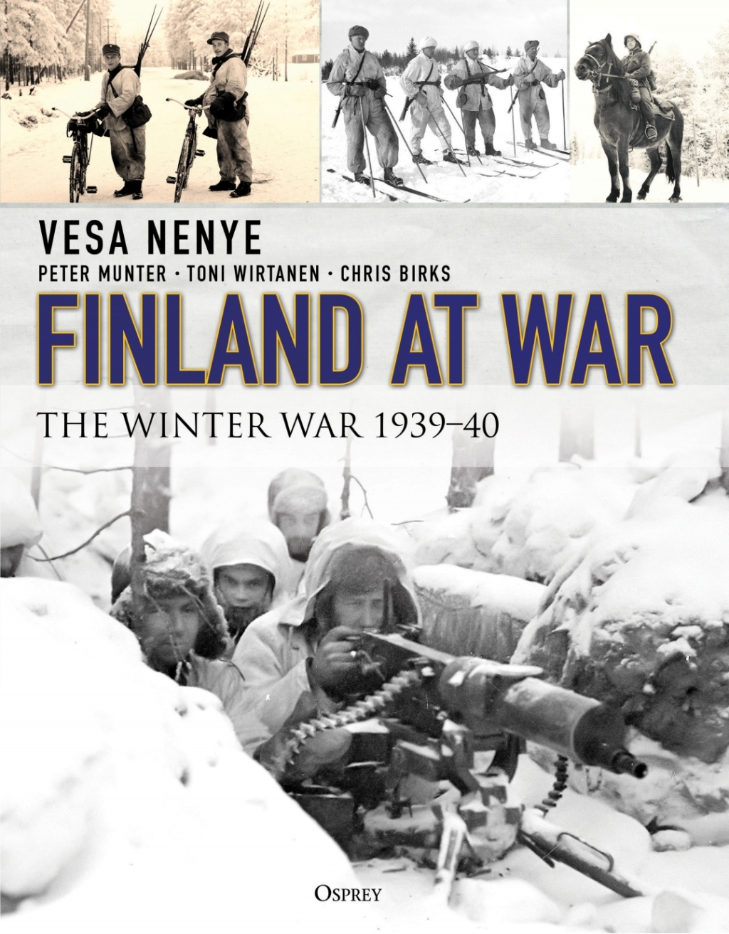 Finland at War The Winter War 1939–40 1st Edition